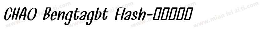 CHAO Bengtagbt Flash字体转换